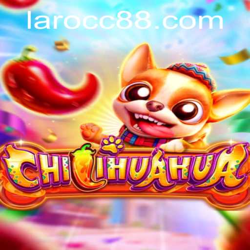Unleash the Fun in CHILIHUAHUA: A Comprehensive Look at Laro cc